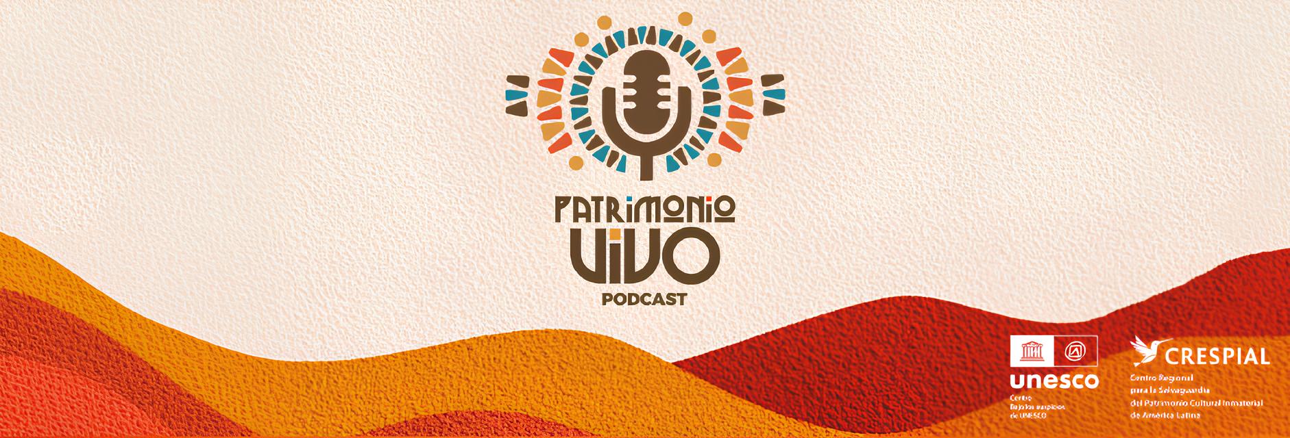 Podcast Patrimonio Vivo